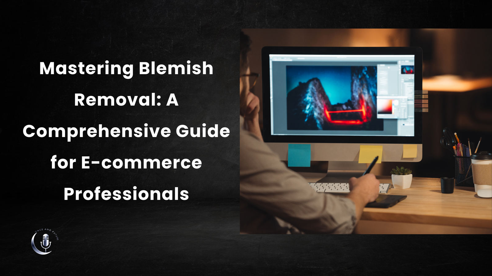 Mastering Blemish Removal: A Comprehensive Guide for E-commerce Professionals